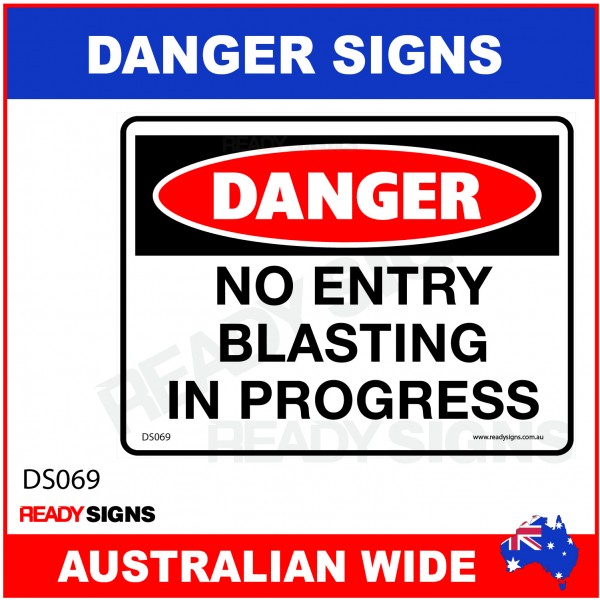 DANGER SIGN - DS-069 - NO ENTRY BLASTING IN PROGRESS
